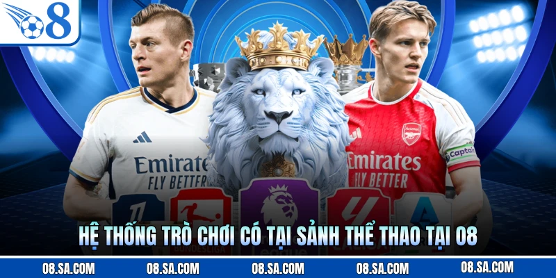 Hệ thống trò chơi có tại sảnh thể thao tại O8
